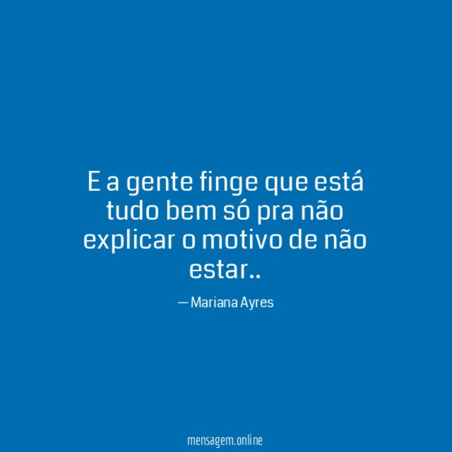 E a gente finge que está tudo bem