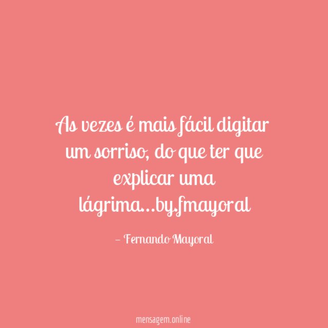 As vezes é mais fácil digitar um sorriso