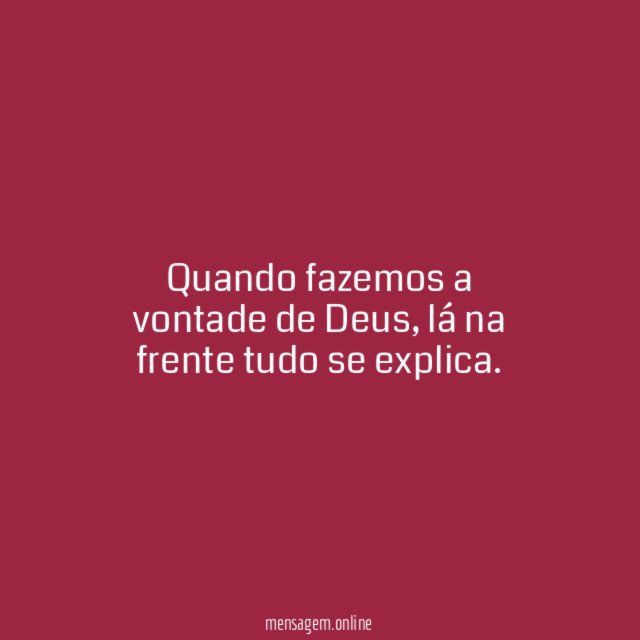 Quando fazemos a vontade de Deus