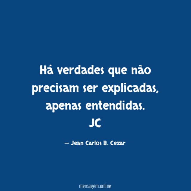Há verdades que não precisam ser explicadas
