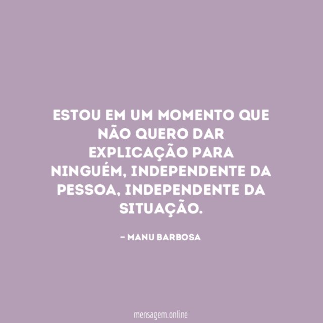 Estou em um momento que não quero dar