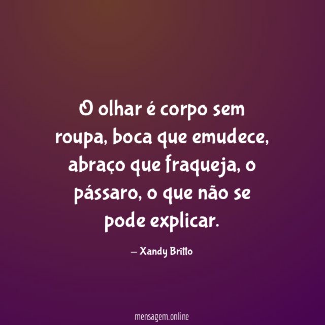O olhar é corpo sem roupa