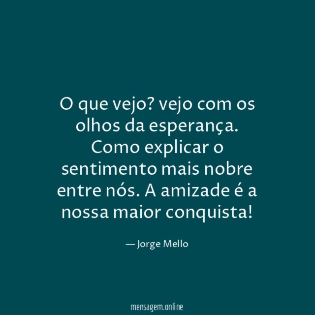 O que vejo
