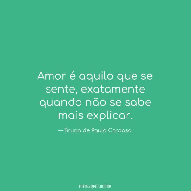 Amor é aquilo que se sente