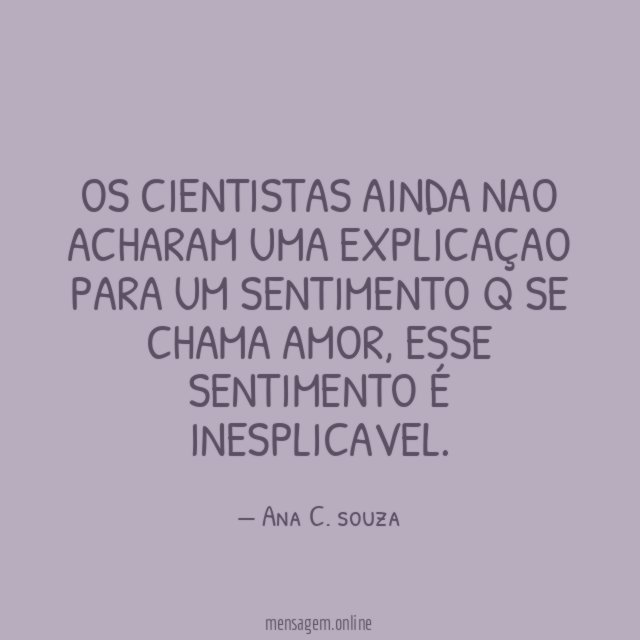 Os cientistas ainda nao acharam uma explicaçao para