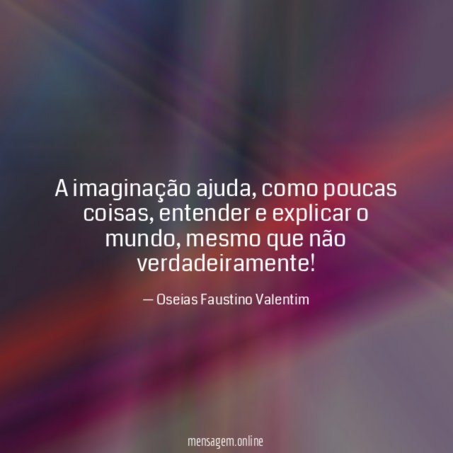 A imaginação ajuda