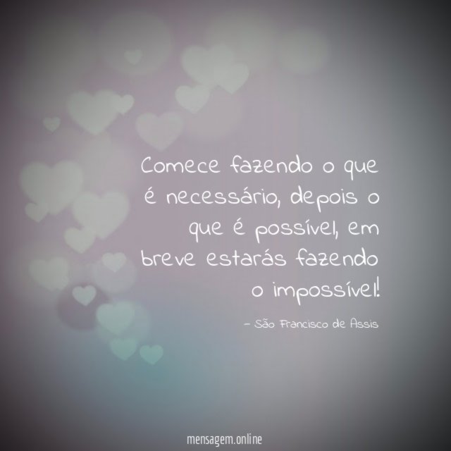 Comece fazendo o que é necessário