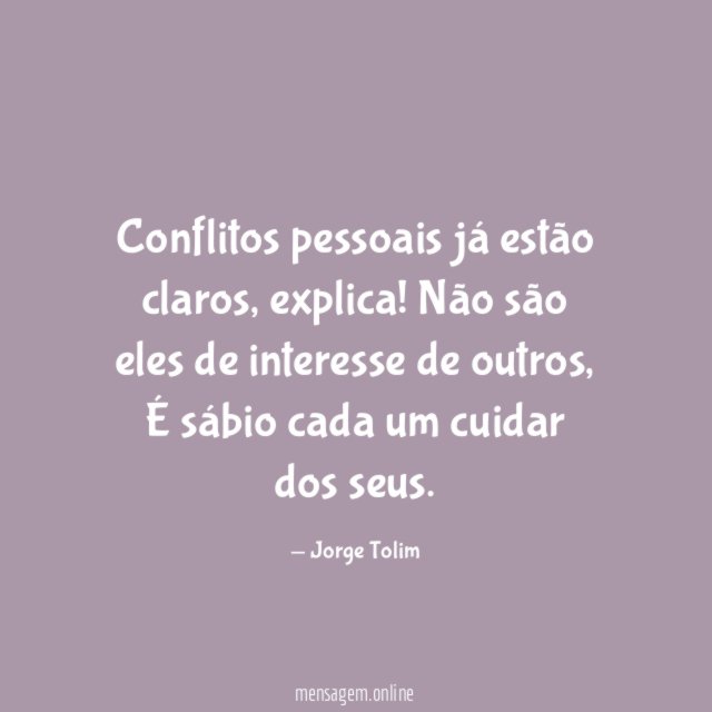 Conflitos pessoais já estão claros