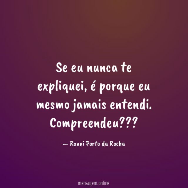 Se eu nunca te expliquei