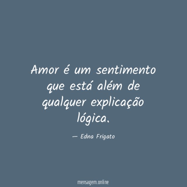 Amor é um sentimento que está além de