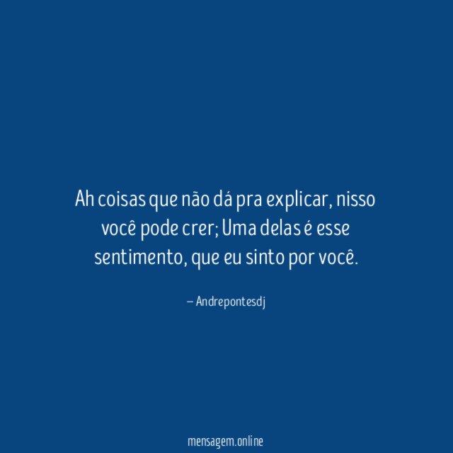 Ah coisas que não dá pra explicar