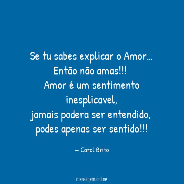 Se tu sabes explicar o Amor