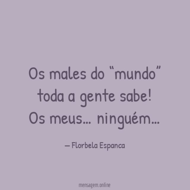Os males do “mundo” toda a gente sabe