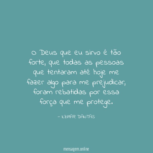 O Deus que eu sirvo é tão forte