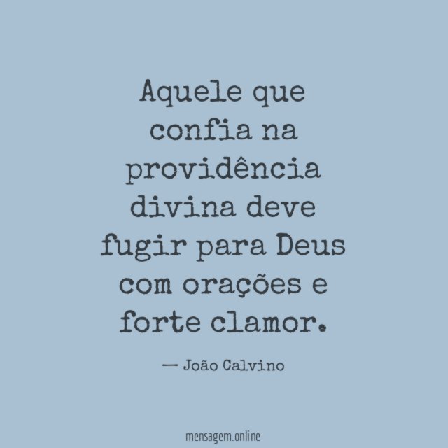 Aquele que confia na providência divina deve fugir