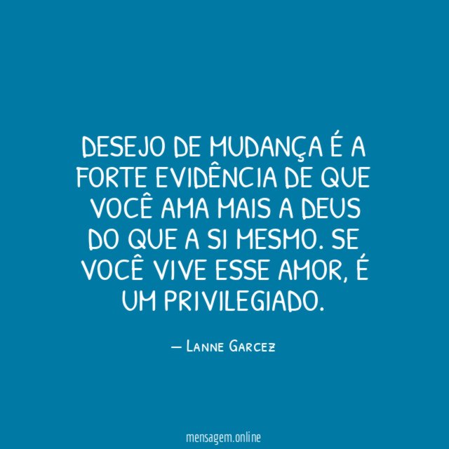 Desejo de mudança é a forte evidência de