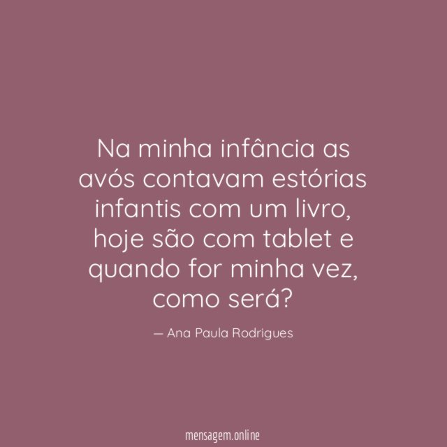 Na minha infância as avós contavam estórias infantis