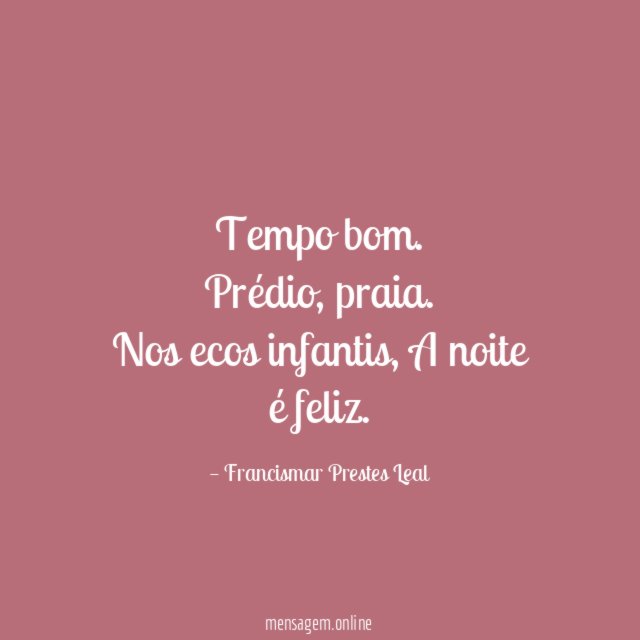 Tempo bom.