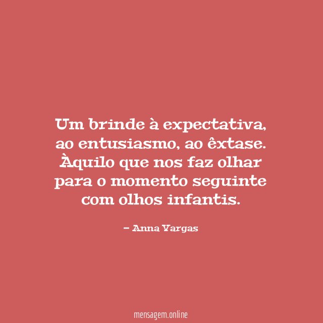 Um brinde à expectativa
