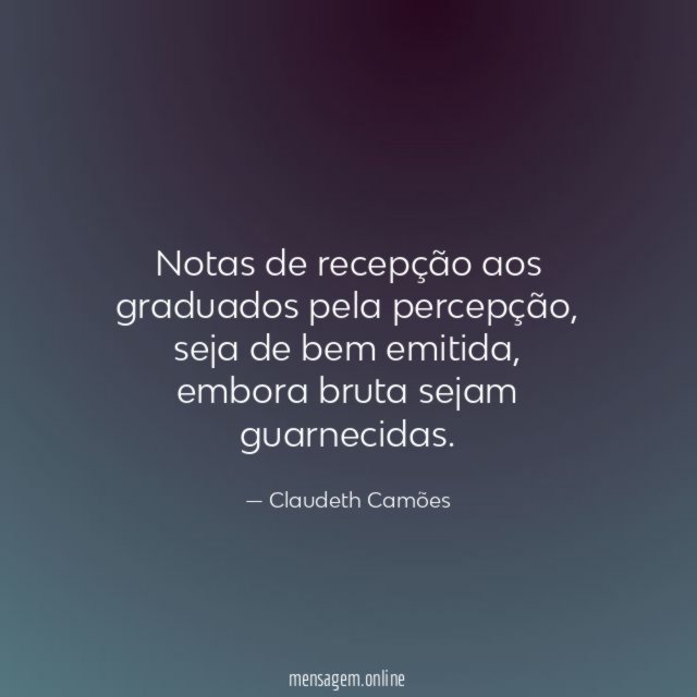 Notas de recepção aos graduados pela percepção