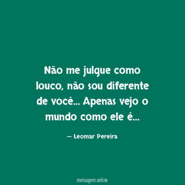 Não me julgue como louco