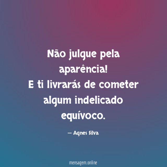 Não julgue pela aparência