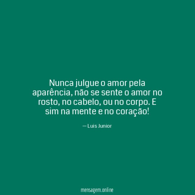 Nunca julgue o amor pela aparência
