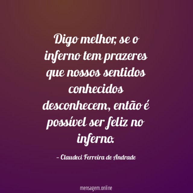 Digo melhor