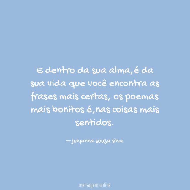 E dentro da sua alma