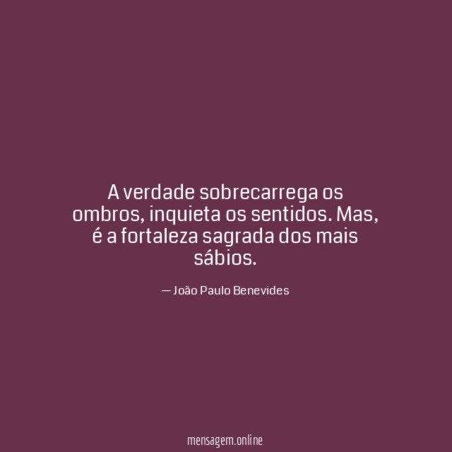 A verdade sobrecarrega os ombros