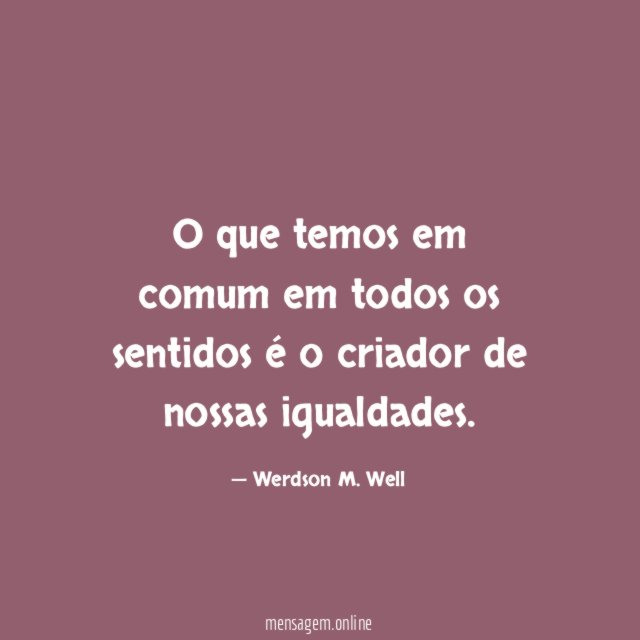 O que temos em comum em todos os