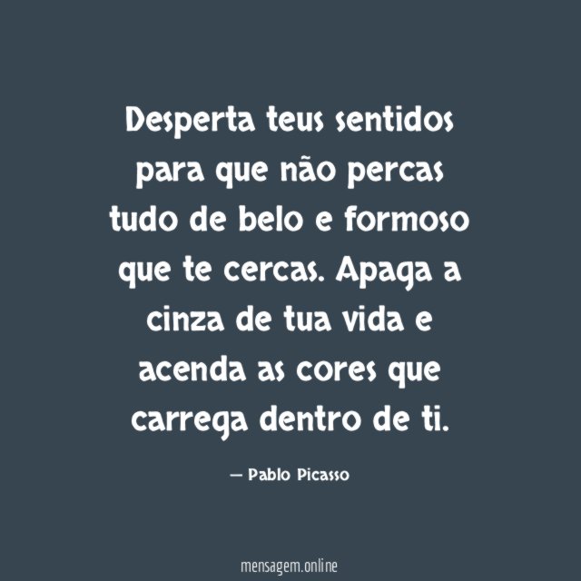 Desperta teus sentidos para que não percas tudo