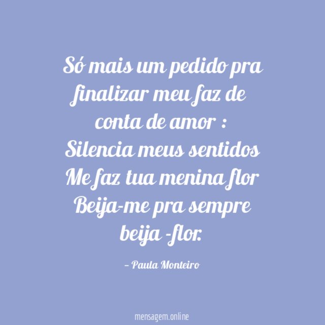 Só mais um pedido pra finalizar meu faz de conta de amor
