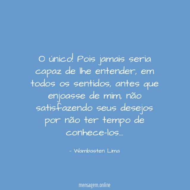 O único