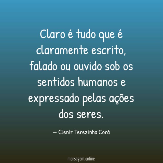 Claro é tudo que é claramente escrito