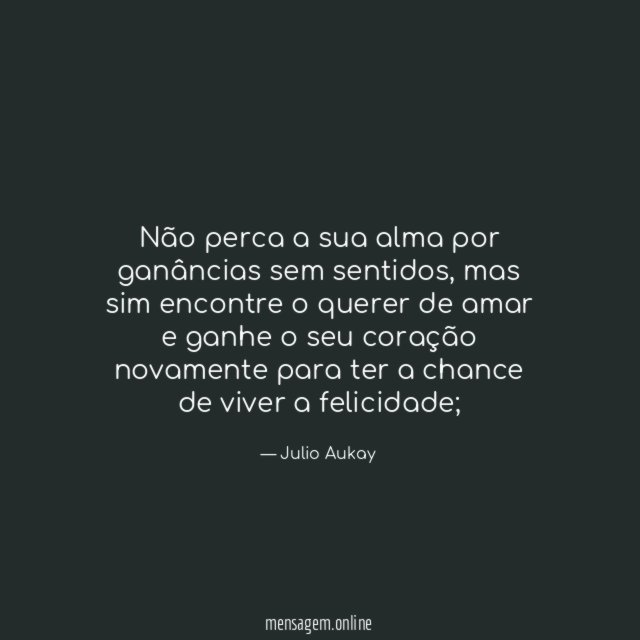 Não perca a sua alma por ganâncias sem sentidos