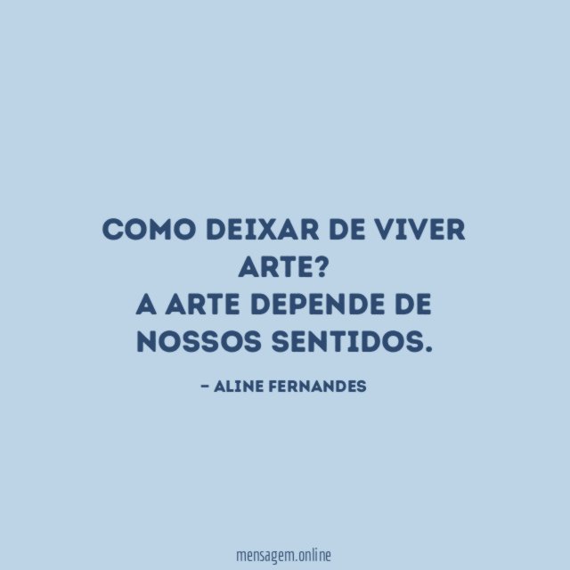 Como deixar de viver arte
