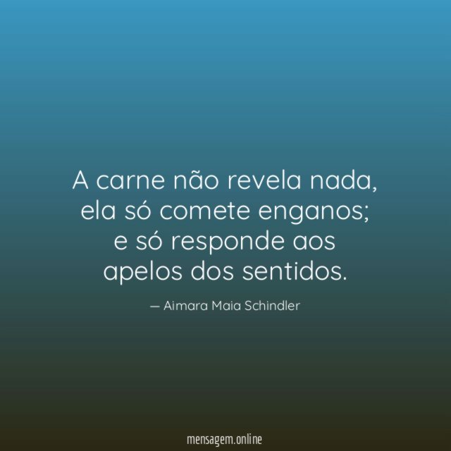 A carne não revela nada