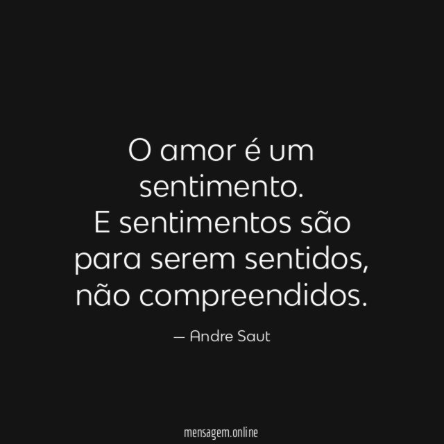 O amor é um sentimento