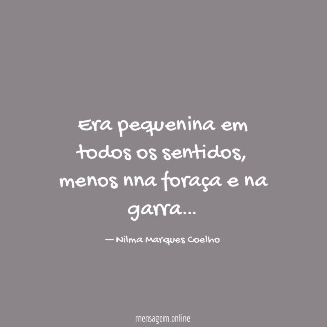 Era pequenina em todos os sentidos