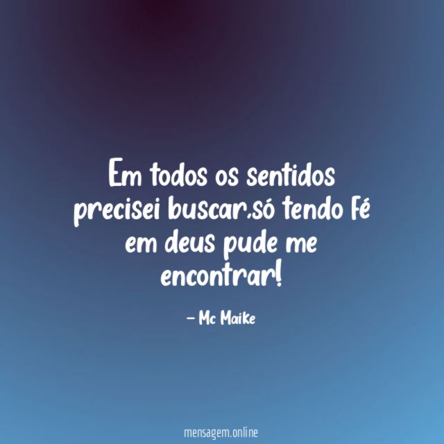 Em todos os sentidos precisei buscar