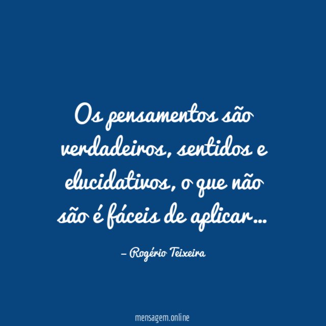 Os pensamentos são verdadeiros