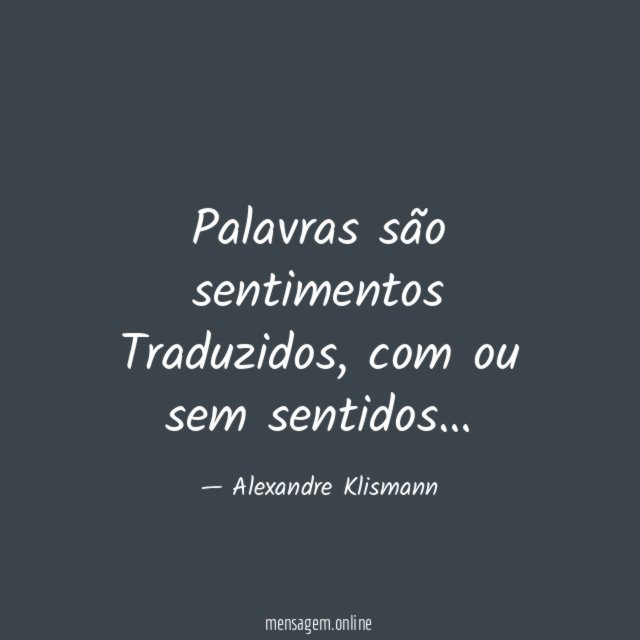 Palavras são sentimentos