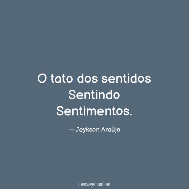 O tato dos sentidos Sentindo Sentimentos