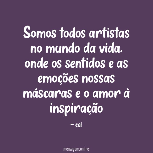 Somos todos artistas no mundo da vida