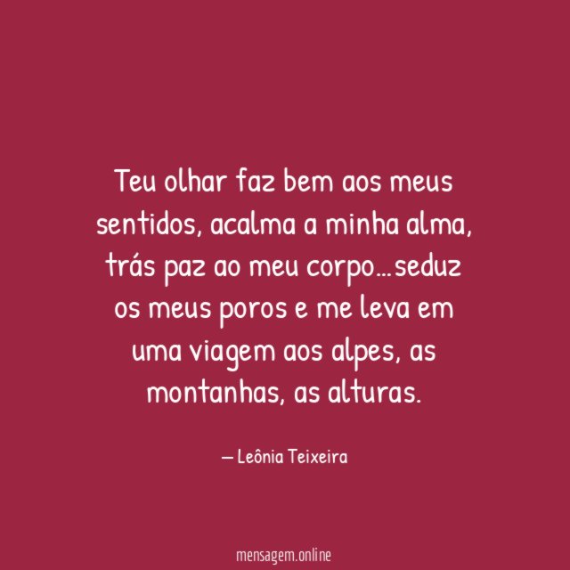 Teu olhar faz bem aos meus sentidos