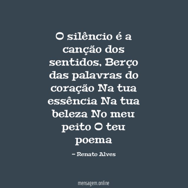 O silêncio é a canção dos sentidos
