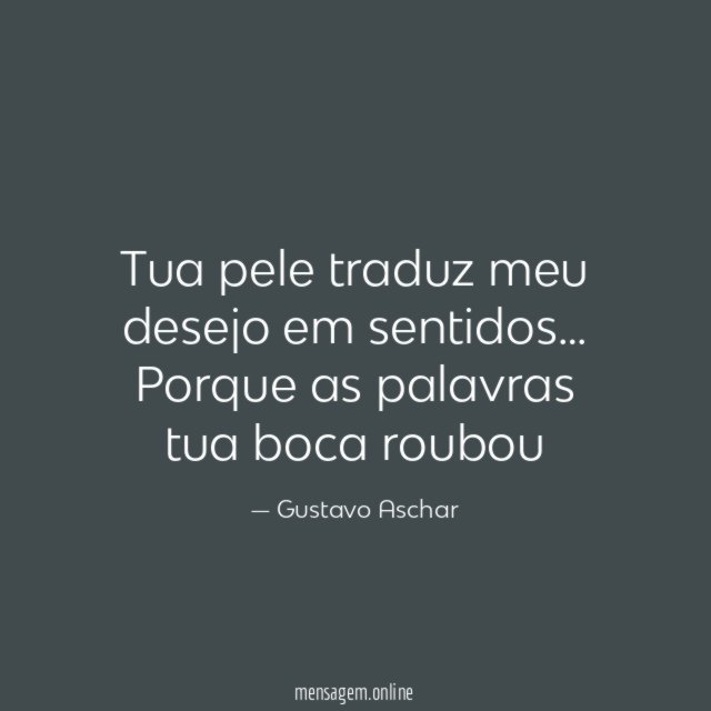 Tua pele traduz meu desejo em sentidos