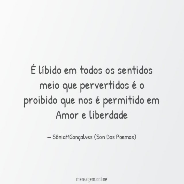 É líbido em todos os sentidos meio que