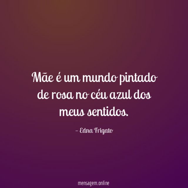 Mãe é um mundo pintado de rosa no